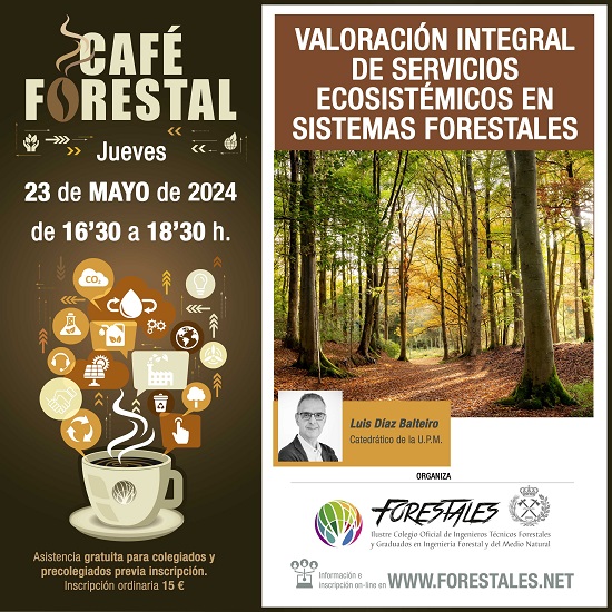 Este JUEVES 23 DE MAYO Luis Díaz Balteiro, Doctor Ingeniero de Montes y Catedrático de Universidad de Ordenación de Montes y Valoración Agraria en la ETSIMFMN de Madrid estará en nuestro #CafeForestal para abordar la cuestión de la Valoración Integral de Servicios Ecosistémicos