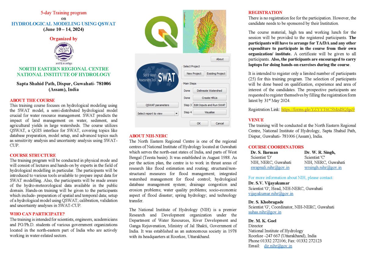 The National Institute of Hydrology-North Eastern Regional Centre, Guwahati is organizing a 5-day training programme on 'Hydrological Modeling using QSWAT' during 10-14 June 2024 at NIH-NERC, Guwahati, Assam. 

The registration link is given below 

forms.gle/YZYYT6C5MzdSQJ…