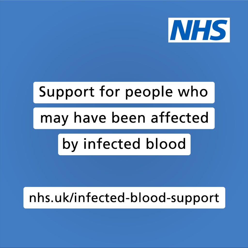 If you think you or a member of your family has been affected by treatment with infected blood, there is support available. Find out more at nhs.uk/infected-blood…