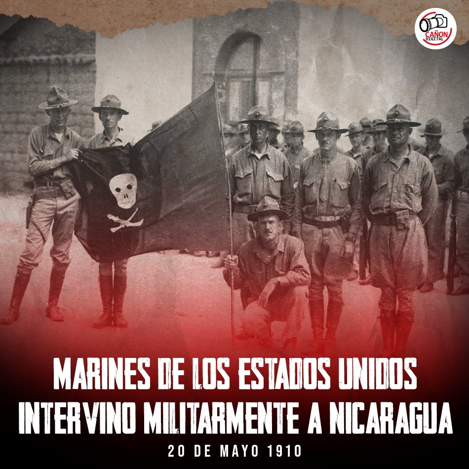 💥20 Mayo 1910: El cuerpo de marines de los Estados Unidos intervino militarmente a Nicaragua.

@CarlosEmilioDH
@RDRFSLN_
@EdwinSuarezGato

#UnidosEnVictorias Nicaragua
#4519LaPatriaLaRevolución