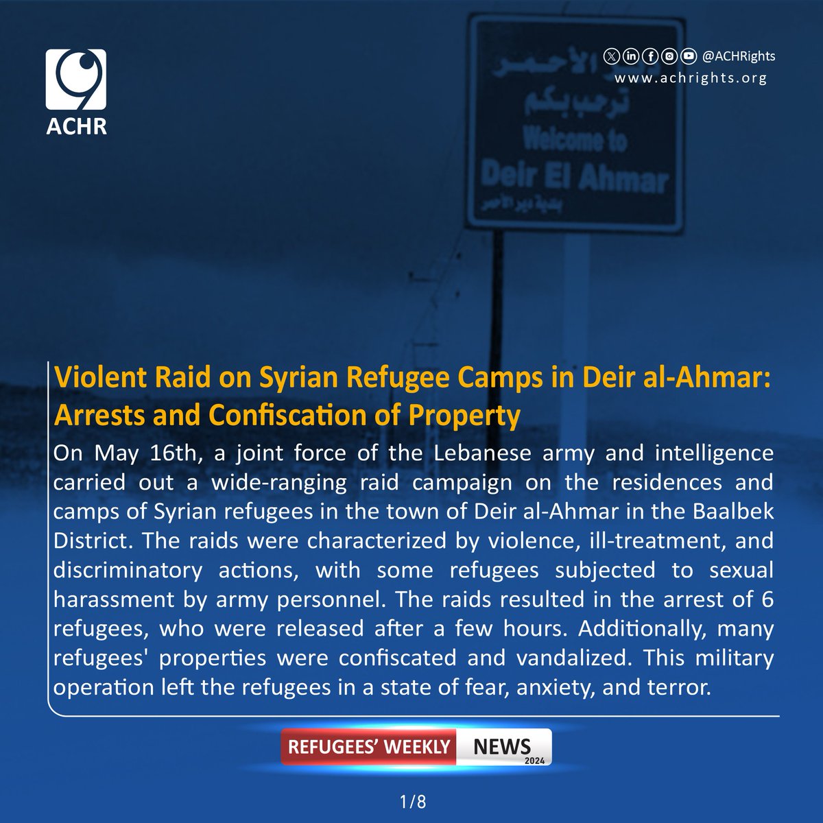 Violent Raid on Syrian Refugee Camps in Deir al-Ahmar: Arrests and Confiscation of Property.
#Together_for_Human_Rights #weeklynews #violations #humanrights #syrianrefugees #lebanon #syria #RefugeesRight