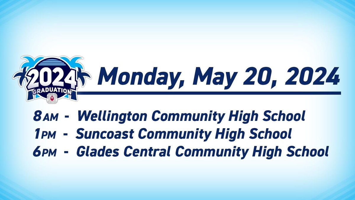 🎓🎉 Monday, May 20 Graduation Ceremony Schedule: 8 AM - Wellington Community High School 1 PM - Suncoast Community High School 6 PM - Glades Central Community High School 📺 WATCH LIVE! The ceremonies will be broadcast live on The Education Network (TEN): Xfinity channel