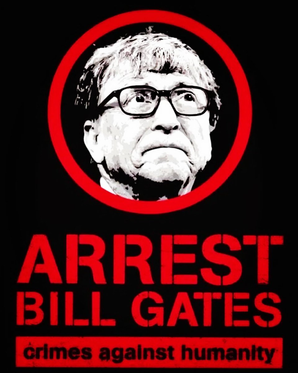 #ArrestBillGates  #CrimesAgainstHumanity #Gates