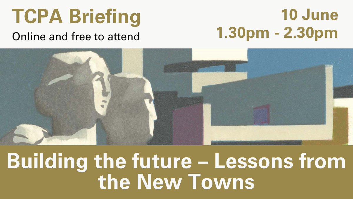 🌆Cross-party interest in the role of new settlements in tackling the #HousingCrisis continues to gain momentum. 🗣️Join us on 10 June for a timely briefing & debate to explore lessons from the #NewTowns. Get your free ticket: tcpa.org.uk/event/tcpa-bri…