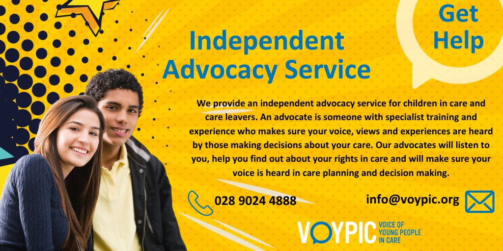 Get Help ‼ VOYPIC runs the Independent Advocacy Service for children and young people in and leaving care in Northern Ireland. If you are in care, or have experience of being in care, you can get support from a VOYPIC advocate. Just get in touch and ask for advocacy!