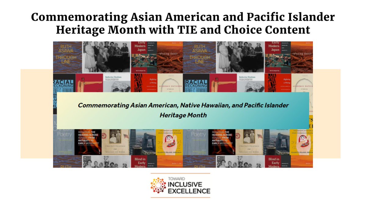 To celebrate #AAPIHeritageMonth, we've compiled #TIEBlog and Choice resources that center Asian and Pacific American history, including #bookreviews, podcast episodes, resource lists, and more ow.ly/OF4B50RKoyu #TBR #AAPI