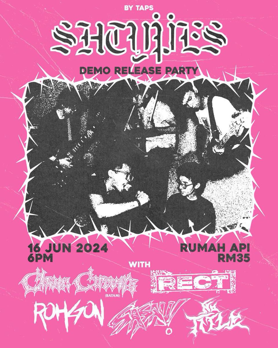 Next SASAU! show
SHTYPES Demo Release Party 
16 JUN 2024, 6 PM
RUMAH API
Damage ; RM35 bring more cash we got merch going on that day