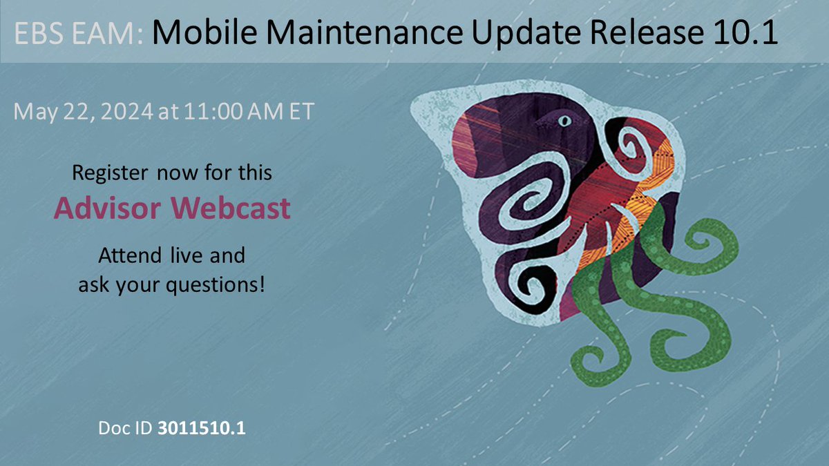 #AdvisorWebcast EBS EAM: Mobile Maintenance Release 10.1 Update on May 22 at 11:00 AM ET for #OracleEBS #EAM #Mobile. Doc ID 3011510.1: social.ora.cl/6011dchIS