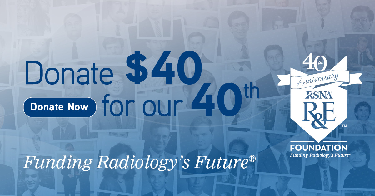 Please consider donating a special gift to mark the significant milestone of the #RandEFoundation turning 40! rsna.org/re-foundation