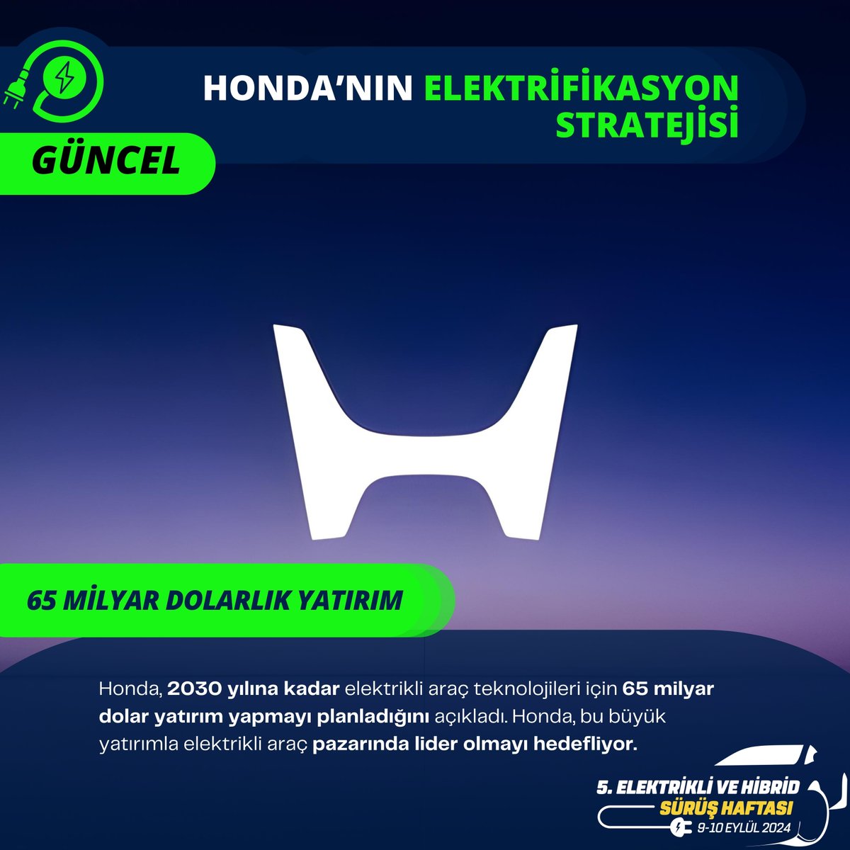 Honda CEO’su Toshihiro Mibe, bu yatırımın gelecekteki tüm araç modellerinde elektrikli ve hibrit seçeneklerin sunulmasını sağlayacağını belirtti.  (BNN)​​ (Hindustan Times)​.
@ehcars #elektrikliaraç #elektriklisürüşhaftası #elektrikliaraba #electriccars #hybrid @HondaTR  @Honda