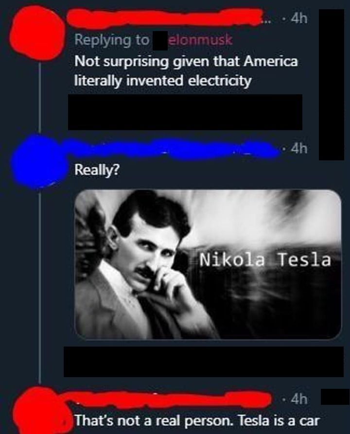 Sometimes I wonder if education is real.  Apparent Nikola Tesla wasn't real since @tesla is a car. 🙄🤔😂

#tesla #nikolatesla #education