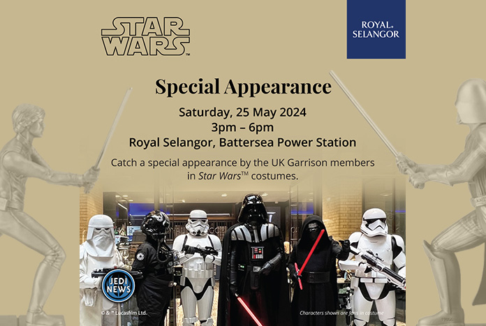 See 501st UK Garrison at Royal Selangor Store in London on May 25th, 2025 - jedine.ws/xqtc #StarWars @royalselangor @ukgarrison #StarWarsDay #MayThe4thBeWithYou @StarWars #RoyalSelangor #JediNewsNetwork @501stLegion #MeetAndGreet