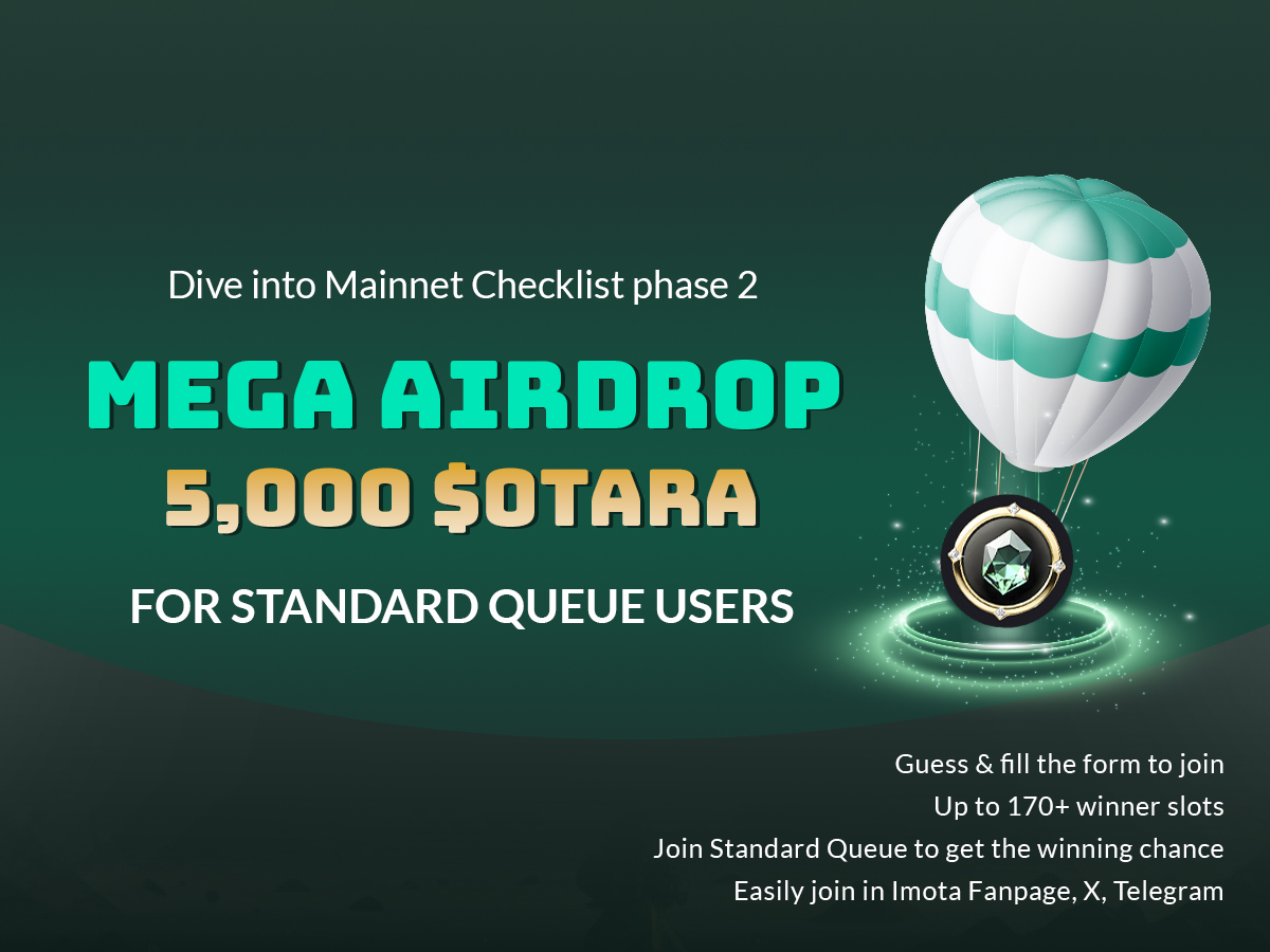 Imota_app's tweet image. 🪂 AIRDROP 5,000 $OTARA FOR STANDARD QUEUE USERS! MAY IS YOUR LUCK, GRAB IT NOW 👇

🚦Congratulations to us on diving into Otara Mainnet Checklist phase #2 with the enormous number of successful enrolments. Join our MEGA AIRDROP with 2 simple steps:

1️⃣ Post your Imota Standard…
