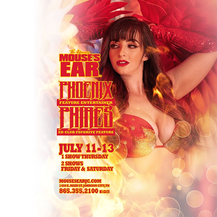 🌟Phoenix Phires will be here July 11-13!🌟 Johnson City - You are in for a treat! Phoenix is literally one of the hottest feature entertainers on the circuit! She's bringing the heat for 3 wild nights! Don't miss it! 🤩 . . . #phoenixphires #mousesear #featureentertainer #j...