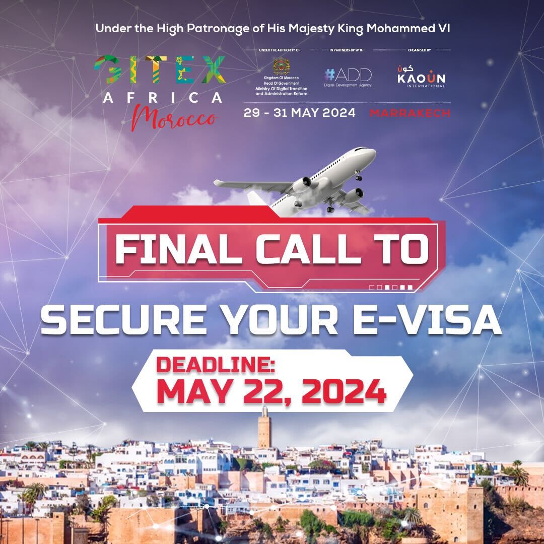🔔Did you request your e-visa yet? ⏳ Time is running out.

Get your Moroccan e-visa before the 22 of May - don't miss your golden ticket to join world-leading innovators and tech trailblazers in the magical city of Marrakech. 🇲🇦