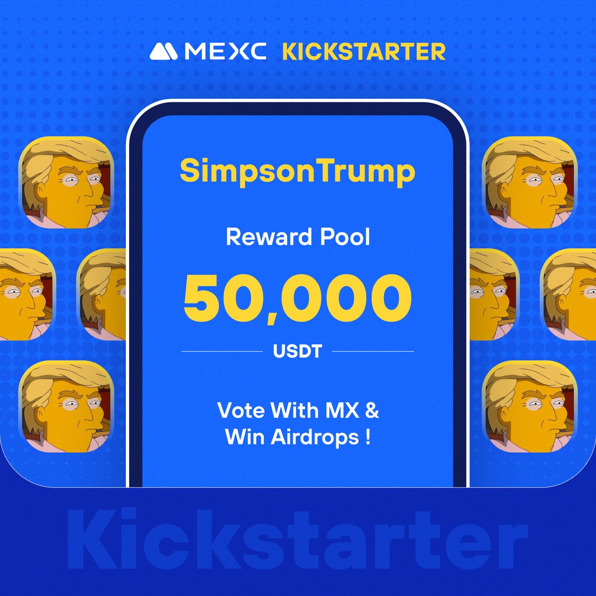 .@Simpson_TRUMP, a meme coin on the Ethereum chain, is coming to #MEXCKickstarter 🚀 🗳Vote with $MX to share massive airdrops 📈 #SIMPSONTRUMP/USDT Trading: 2024-05-21 15:00 (UTC) Details: mexc.com/support/articl…