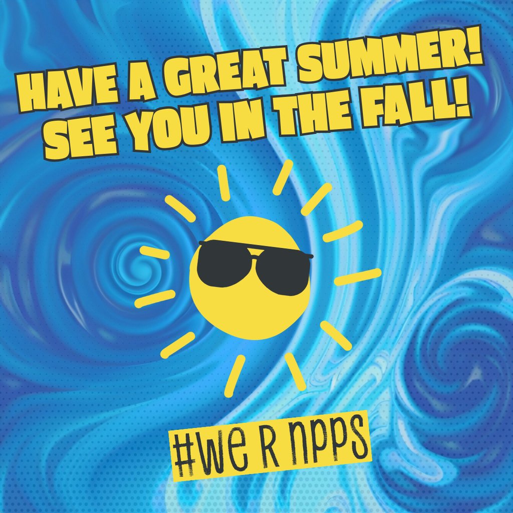 Everyone take care, and have a great summer! We'll see you again soon! #WeRNPPS