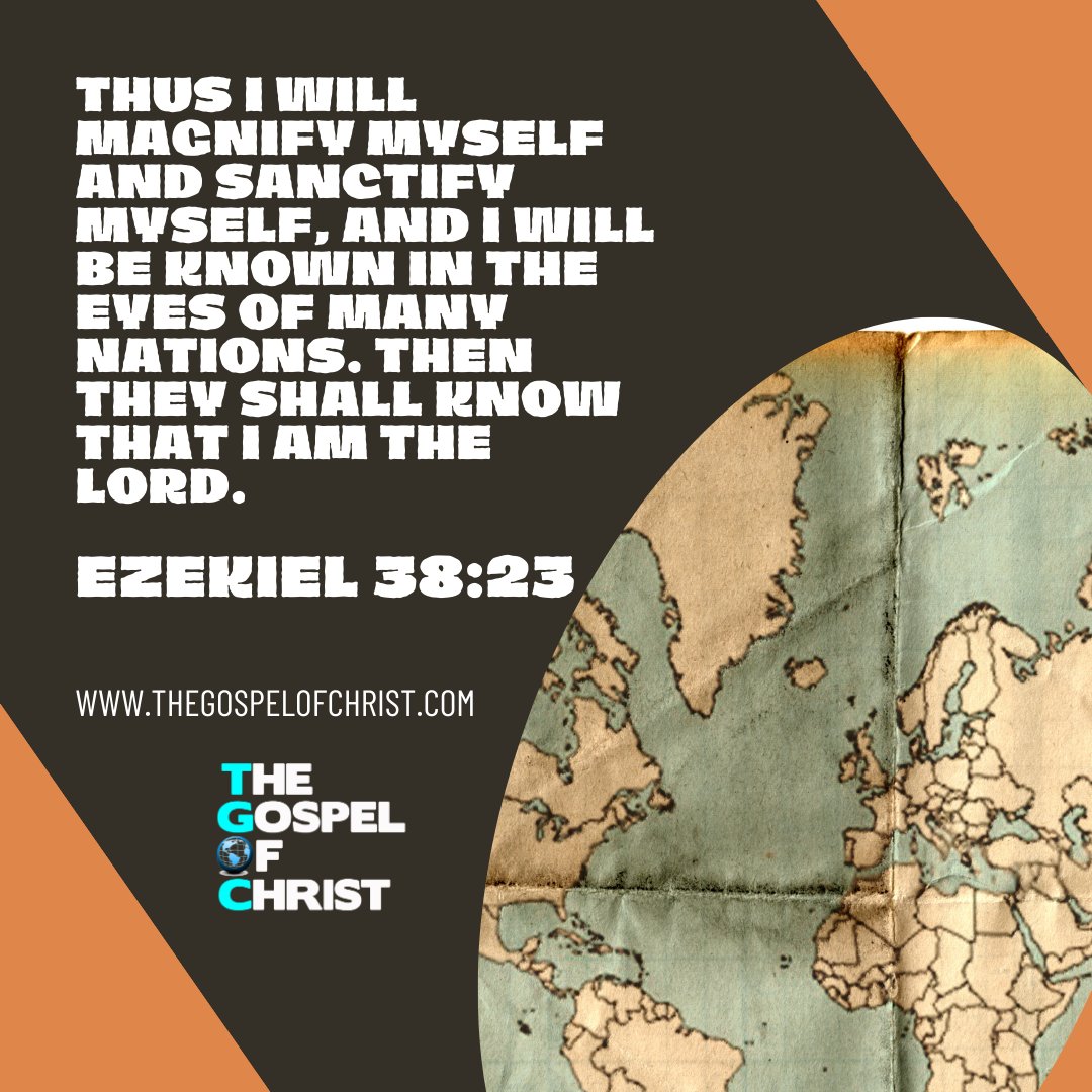 Thus I will magnify Myself and sanctify Myself, and I will be known in the eyes of many nations. Then they shall know that I am the Lord.

Ezekiel 38:23
 #ezekiel #lord #DailyBibleVerse #TGOC #TheGospelOfChrist #Bible