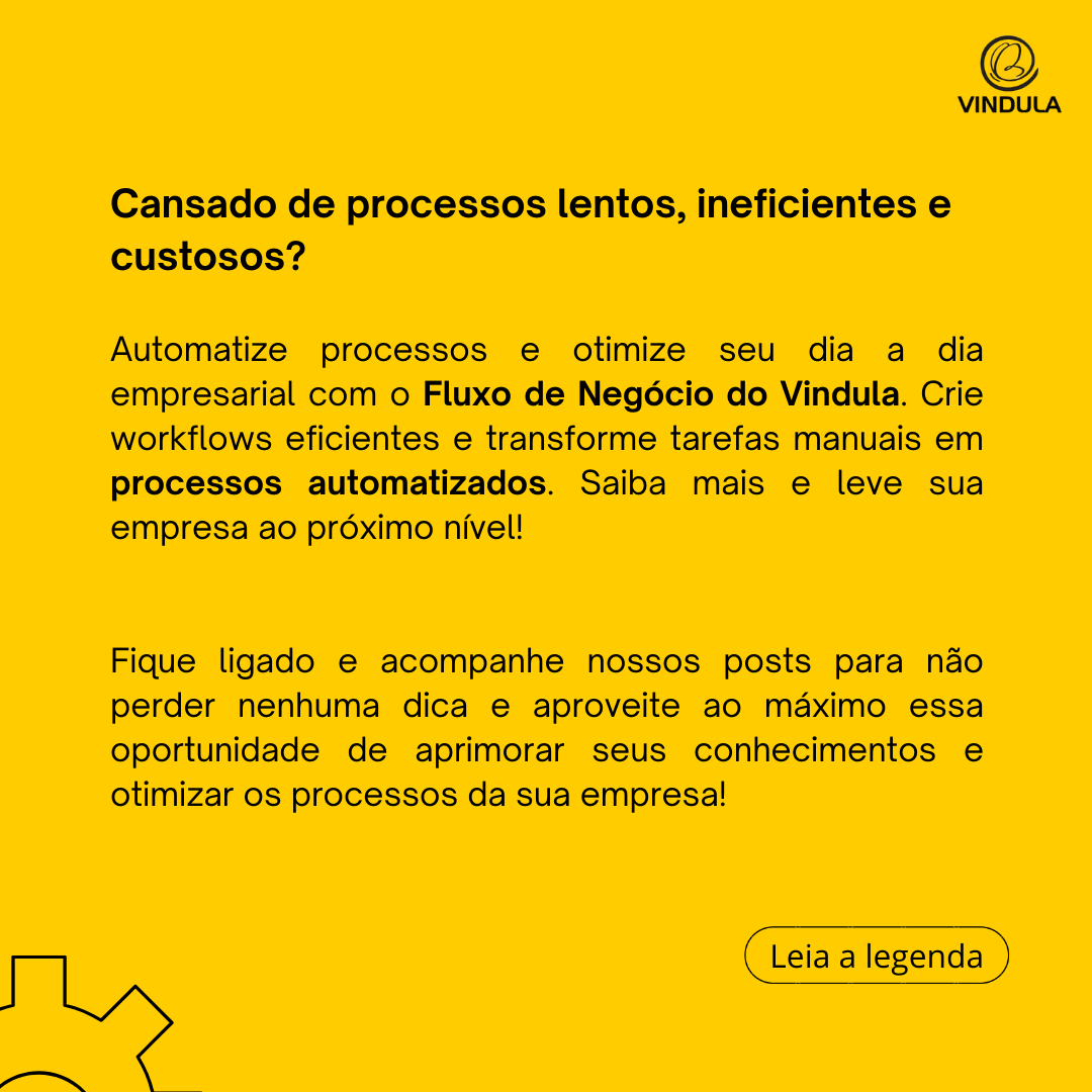 #BusinessProcess #Automação #Produtividade #GestãoDeProcessos #Produtividade
#GestãoDeProcessos #Eficiência
#TransformaçãoDigital #Inovação
#Workflow #Tecnologia #Empreendedorismo
#SoluçõesVindula #BusinessProcessWeek
#GestãoEmpresarial #OtimizaçãoDeProcessos