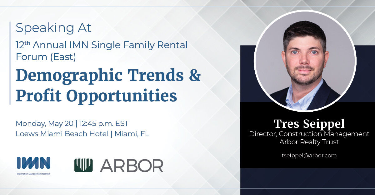 arbor1's tweet photo. Arbor’s @Tres Seippel, Director, Construction Management, will speak about demographic trends in #SFR today at @IMN Single Family Rental Forum (East).

#ArborStrong #SFREast https://t.co/W7Ct2TCyGH