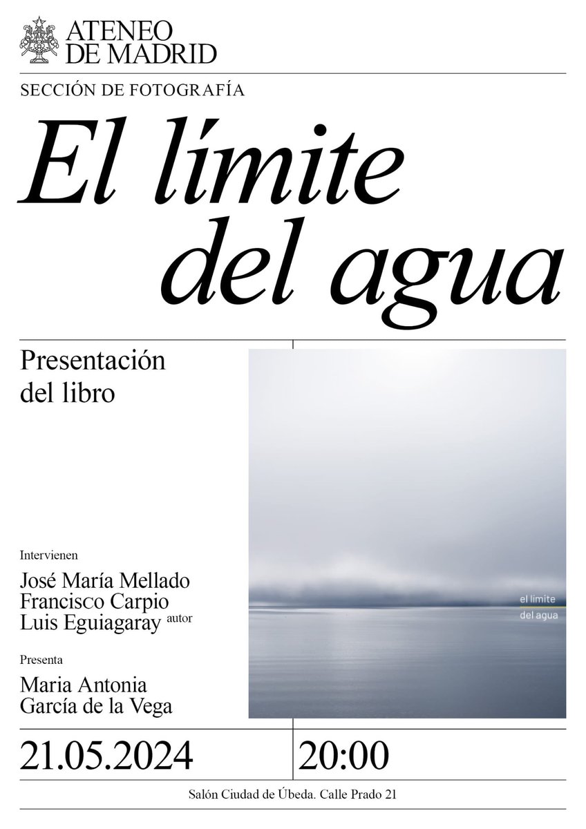 ‼️Mañana 21 de mayo a las 20.00h tendrá lugar la presentación del libro "El límite del agua" del fotógrafo Luis Eguiagaray en el <a href="/ateneodemadrid/">Ateneo de Madrid</a> Presenta María Antonia García de la Vega, Francisco Carpio Olmos y José María Mellado

📌Toda la información en ateneodemadrid.com/evento/present…