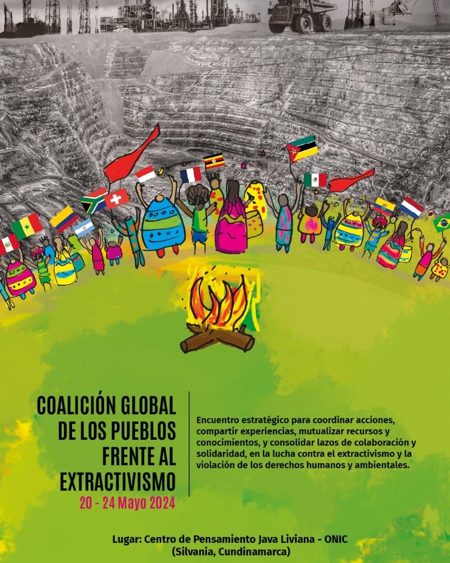 Invitamos al 2do encuentro de la Coalición Global de los Pueblos frente al Extractivismo, coordinado por Coordination Climat Justice Social (CCJS),  <a href="/CryGeam/">CRY-GEAM</a> y <a href="/ONIC_Colombia/">Organización Nacional Indígena de Colombia - ONIC</a>

Sigues la redes de la ONIC, CRY-GEAM, End Fossil Finance y BreakFree Suiza, para mayor información.