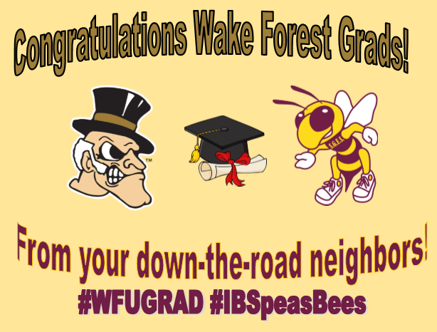 #ConGRADulations to our down-the-road neighbors, #WFU24! Best wishes from the #IBSpeasBees! @GoDeacs #WFUGrad @WakeForest @WakeForestNews