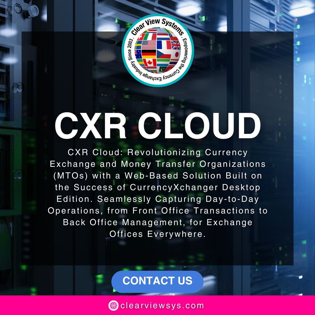 ☁️ Embrace the future with CXR Cloud! Revolutionize your currency exchange operations with our web-based solution. 

From front office transactions to back office management, CXR Cloud has you covered, anywhere, anytime. 

🌐 clearviewsys.com

#ClearViewSystems