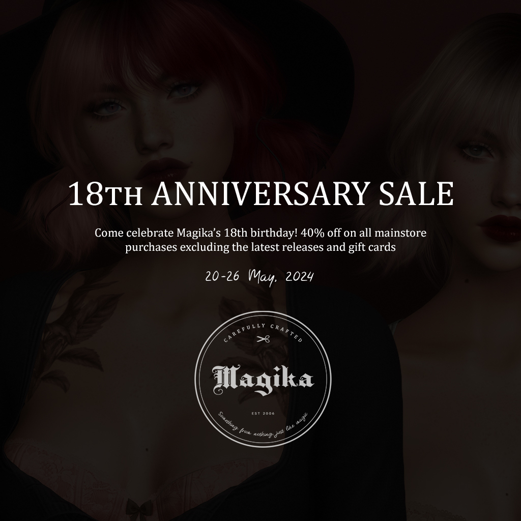 Come celebrate Magika's 18th birthday! 40% off on all mainstore purchases excluding the latest releases and gift cards. 20-26 May, 2024

Mainstore: maps.secondlife.com/secondlife/Mag…

#magikahair #magika #secondlife #secondlifesale