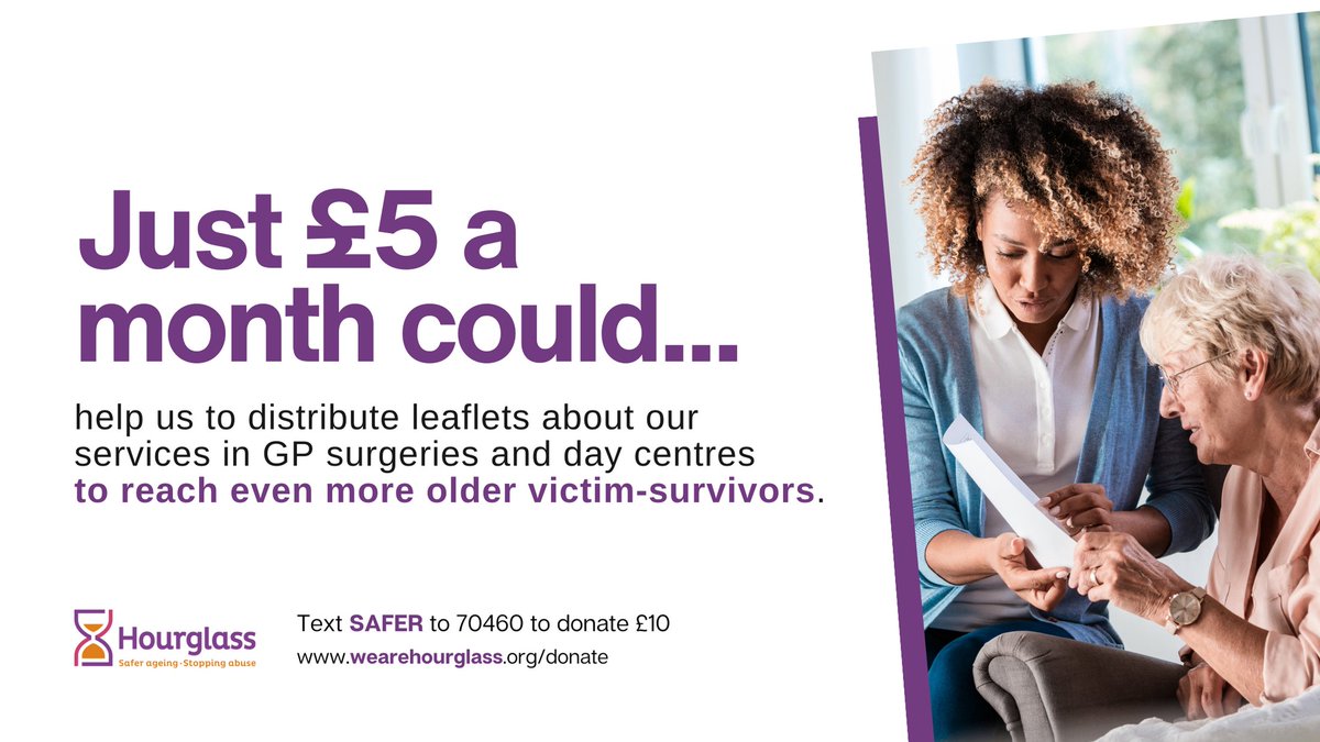 By donating just £5 a month, you can ensure that our information leaflets reach older people in GP surgeries and day centres across the UK. Donate today and help us support even more older victim-survivors of abuse: wearehourglass.org/donate