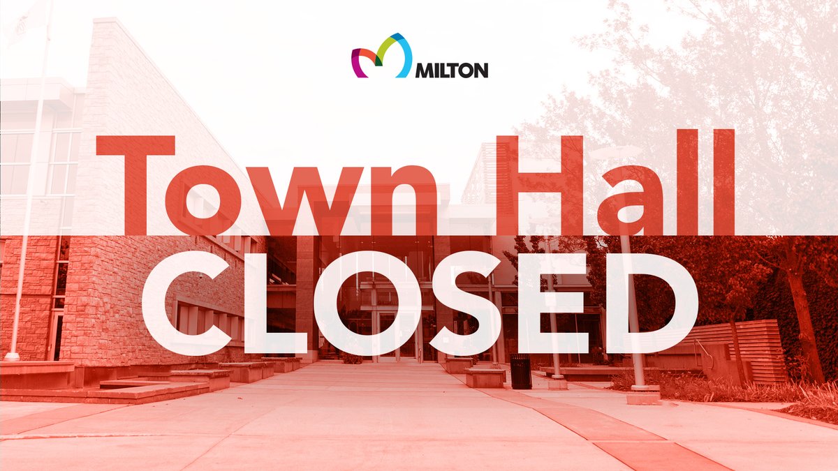 Good morning, #MiltonON! Just a reminder that Town Hall is closed today for Victoria Day ☀️