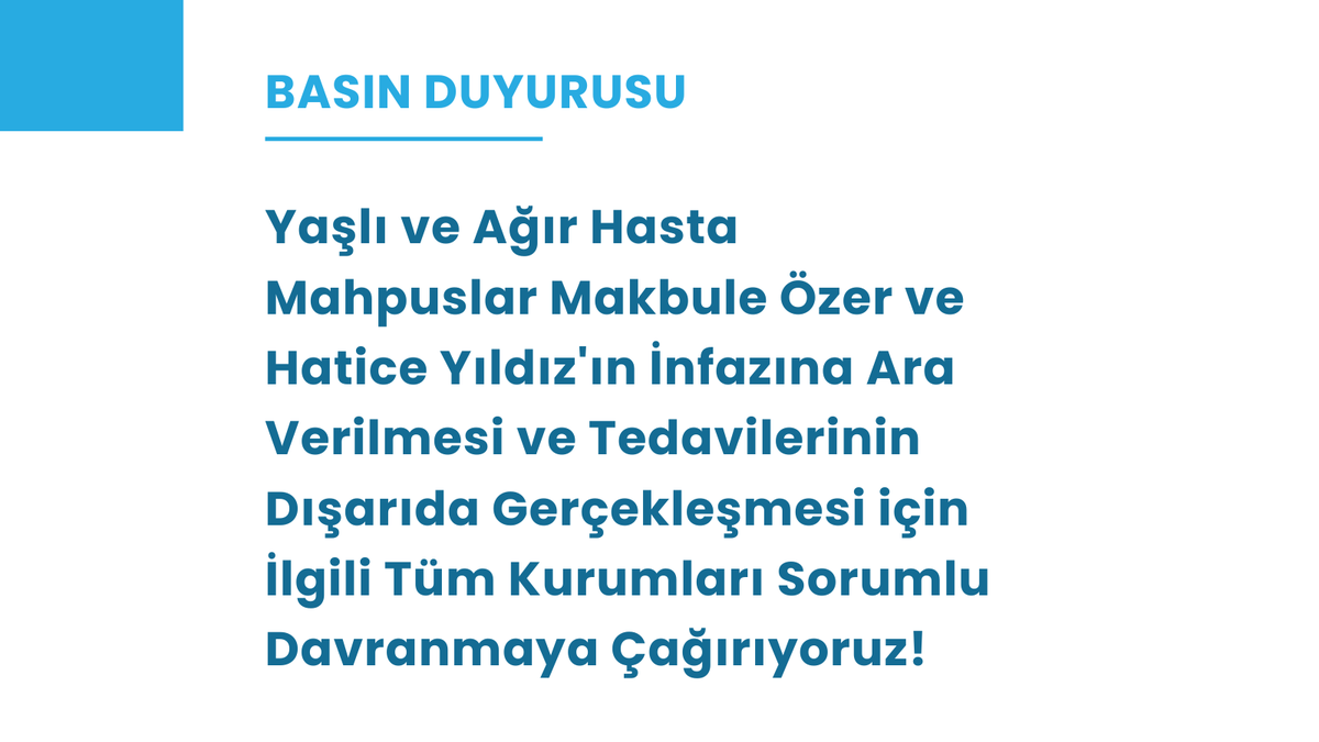 Yaşlı ve Ağır Hasta Mahpuslar Makbule Özer ve Hatice Yıldız'ın İnfazına Ara Verilmesi ve Tedavilerinin Dışarıda Gerçekleşmesi için İlgili Tüm Kurumları Sorumlu Davranmaya Çağırıyoruz! Basın duyurumuzun tamamı için: cisst.org.tr/basin_duyurula…