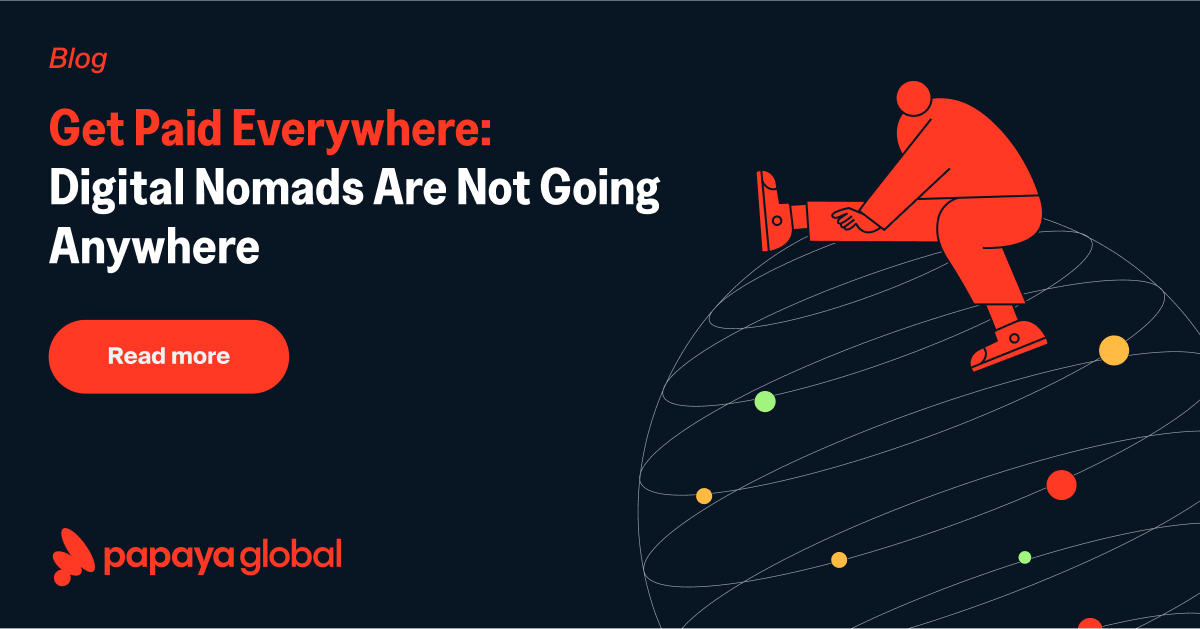 Digital nomads used to be a trend. Now, they're a part of the reality of doing business - read on for a look into the extent of the challenge, and how to solve it. >> okt.to/mvgpCQ #Crossborderpayments #Payrollpayments #workforcepayments