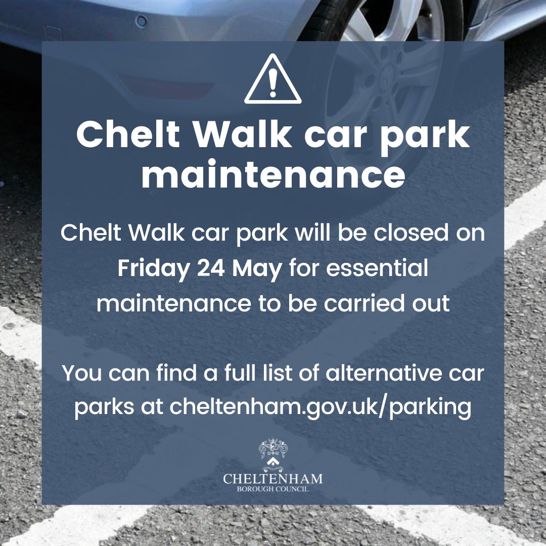 Chelt Walk car park will be closed on Friday 24 May to allow for essential maintenance work to be carried out. You can find a full list of alternative car parks at Cheltenham.gov.uk/parking