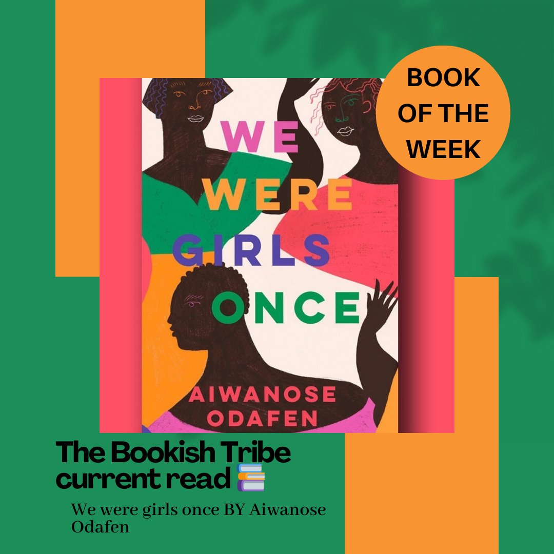 Book of the week. We were girls once by Aiwanose Odafen. You can get a copy @Ouida_Lagos Or @Rovingheights Ready to join us? We can't wait to welcome you. #5starrating #botw #fiction #booktwt #weweregirlsonce #AiwanoseOdafen #TheBookishTribe #youngadult