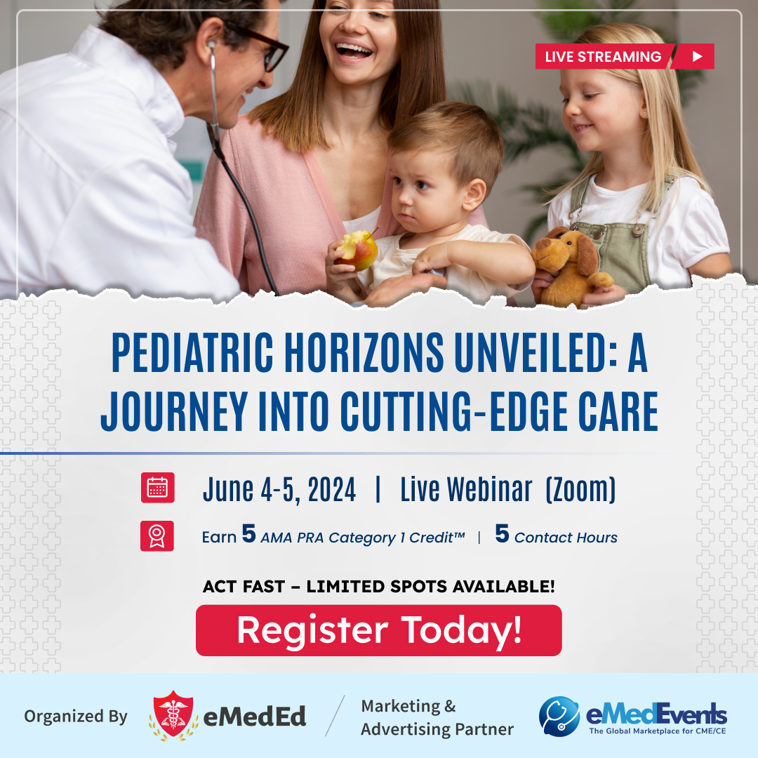 🌟Take part in shaping the future of pediatric healthcare at the live webinar - Pediatric Horizons Unveiled: A Journey into Cutting-Edge Care Enroll now : bit.ly/3OUTh9N #pediatrician #Pediatrics #PediatricHealth #Webinar #Medicine #eMedEd #eMedEvents