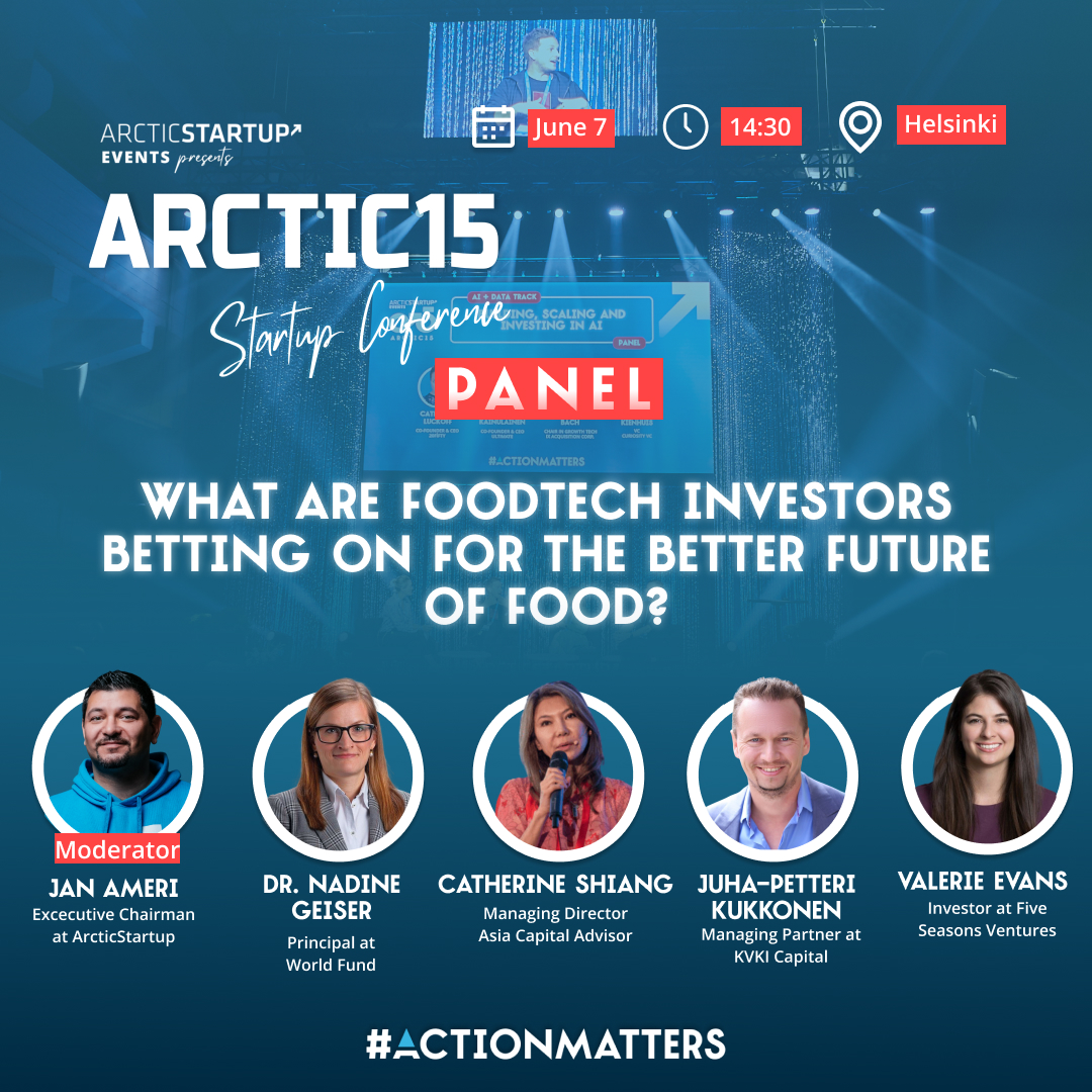 🌱What are FoodTech investors betting on for the better future of food? 
🎤: <a href="/jan_ameri/">Jan Ameri</a>, <a href="/arcticstartup/">ArcticStartup</a> 
Dr. Nadine Geiser, <a href="/WorldFund/">World Fund</a> 
Catherine S., Managing Director Asia Capital Advisor
<a href="/jpkukkonen/">JP Kukkonen</a> , KVKI Capital
Valerie Evans, Five Seasons Ventures
🎟️: arctic15.com/arctic15-helsi…