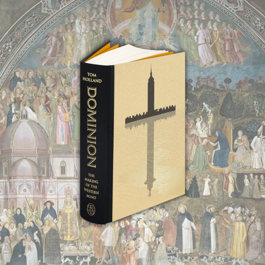 Dominion, The Making of the Western Mind by Tom Holland. This incredible book is the author's exploration of how everything we do has been shaped by Christianity, a subversive sect that grew into a religion. Explore this edition foliosociety.com/uk/dominion.ht…