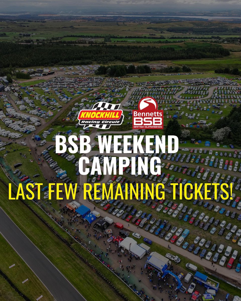 We are down to the last few remaining Camping tickets for the @OfficialBSB Championship weekend! Only 25 days to go! Get your tickets at knockhill.com/events