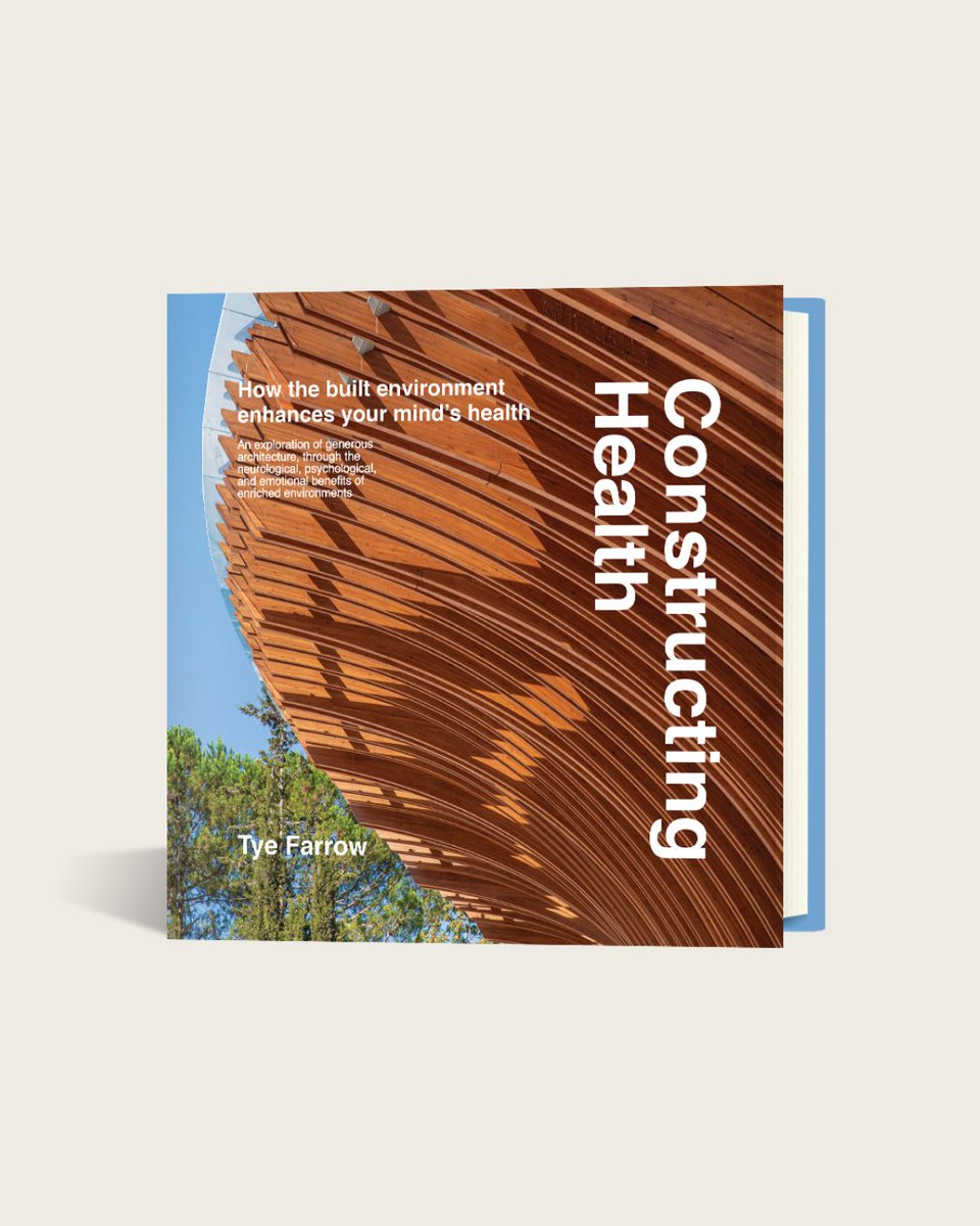 Learn how intentional design can promote physical and neurological well-being in Constructing Health: How the Built Environment Enhances Your Mind’s Health by Tye Farrow Order today: bit.ly/3tY4mj9 #Architecture #Health #Sustainability @Urban_Toronto