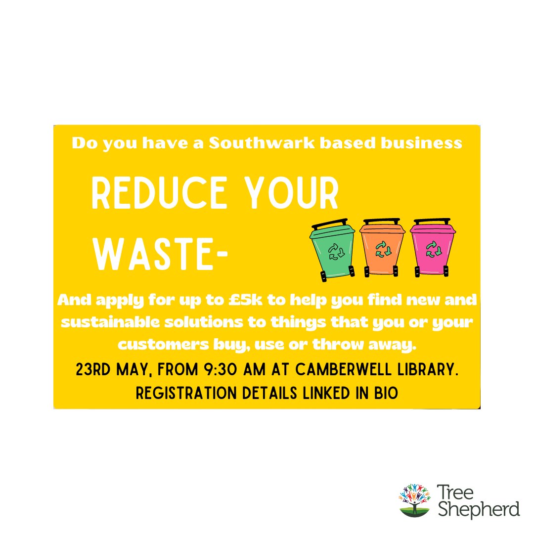 Calling Southwark’s high street businesses! Improve your environmental impact and benefit your business. Join our 'beyond waste' workshop & see how your business could make better use of 'stuff' + apply for a grant of up to £5k to help you cut waste & bring your ideas to life.