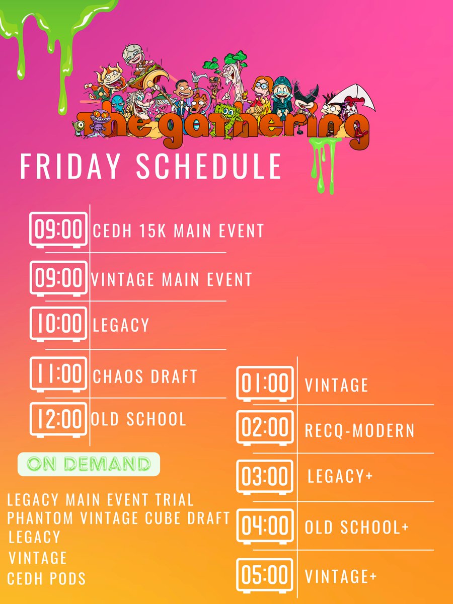 The full schedule for The Gathering!!!

thegatheringmtg.events