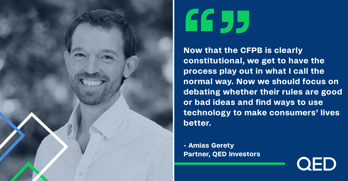 QED Partner Amias Gerety (@amiasmg) told @pymnts that last week's Supreme Court ruling on the CFPB's congressional funding structure was not a complicated issue. Now the focus can turn back to using fintech to empower consumers. pymnts.com/news/regulatio…