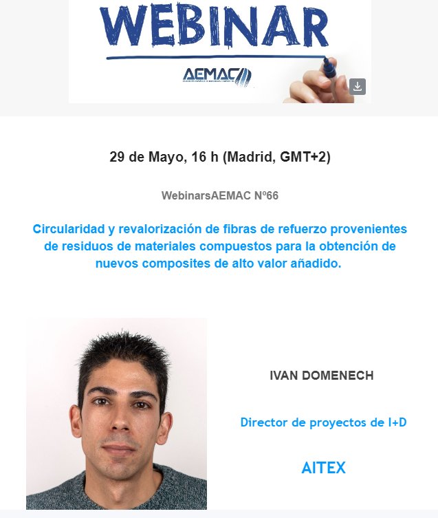 AEMAC_'s tweet photo. 📢 Miércoles, 29 Abril - 16 h. #WebinarsAEMAC 

I. Doménech de @aitex_es presenta "#Circularidad y #revalorización de #fibras de refuerzo provenientes #residuos de #materialescompuestos"

Inscríbete, es GRATUITO..
https://t.co/D0n1Sjfsfj https://t.co/YWBxYxsuqV