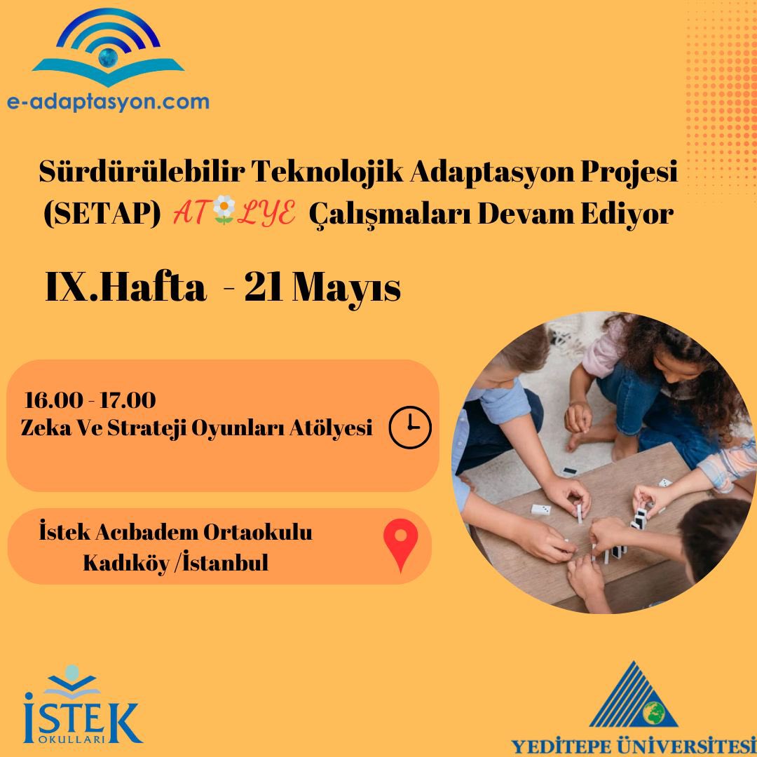 Yeditepe Üniversitesi E-ticaret ve Yönetimi Bölümü Mezuniyet Projesi olarak gerçekleşen, Sürdürülebilir Teknolojik Adaptasyon Projesi (SETAP), IX. Haftasında "Zeka ve Strateji Oyunları Atölyesi" ile devam edecek.
