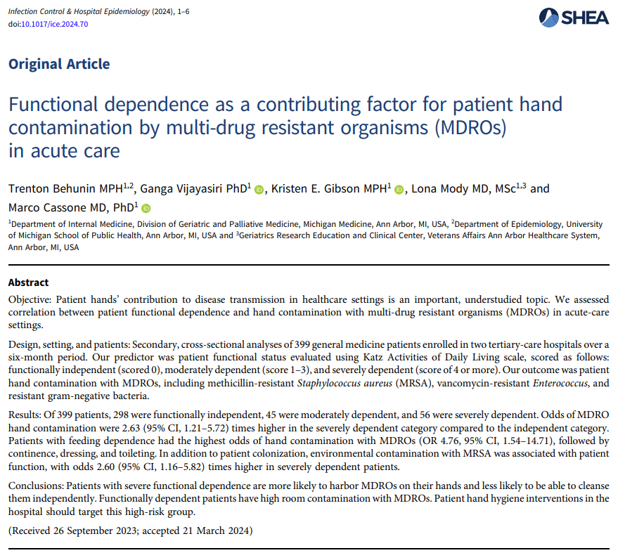 New from @LonaMody, others: Authors assessed association of functional status with MDRO hand contamination 👐 Patients with severe functional dependence were more likely to have MDROs on hands & less likely to cleanse independently 📄: doi.org/10.1017/ice.20…