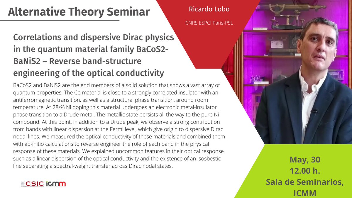 🤝 Correlations and dispersive Dirac physics in the quantum material family BaCoS2-BaNiS2 – Reverse band-structure engineering of the optical conductivity 🕯️Alternative Theory Seminar 💎By Ricardo Lobo - @CNRS 📆May, 30 - 12PM 🔗More info: icmm.csic.es/en/correlation…