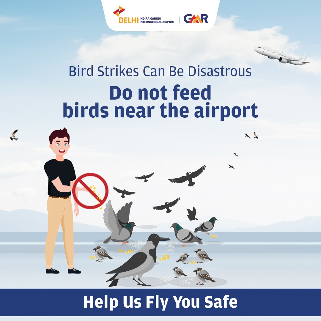 Ensuring safe skies is our priority! Feeding birds near and around #DelhiAirport attracts them, leading to potential bird strikes. Be a responsible citizen and #HelpUsFlyYouSafe. #DELairport