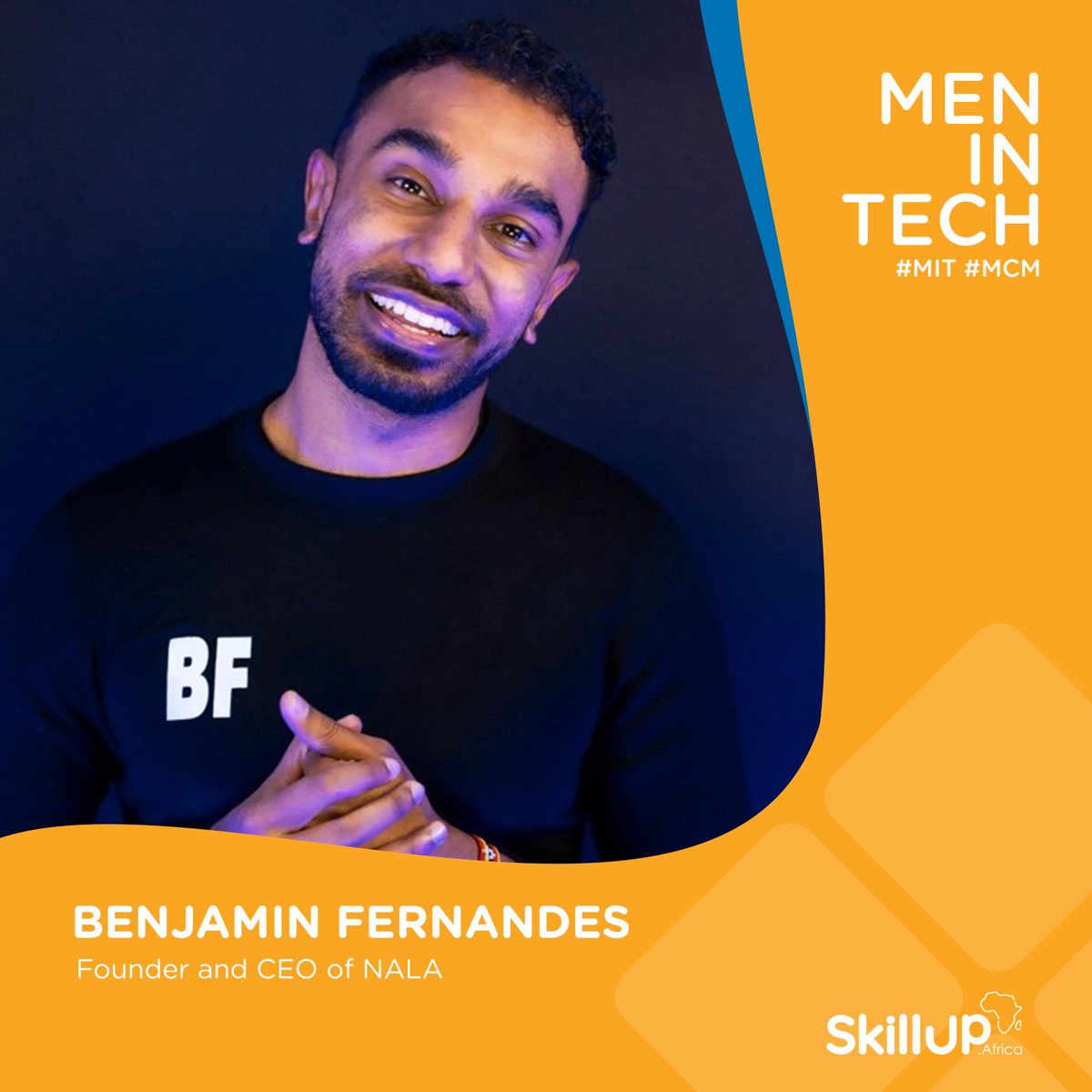 Meet our Men In Tech Feature, Benjamin Fernandes

Benjamin is the Founder and CEO of NALA, a Y-Combinator '19 financial services platform dedicated to building payments for the next billion users in Africa. With a passion for people, technology, and design,