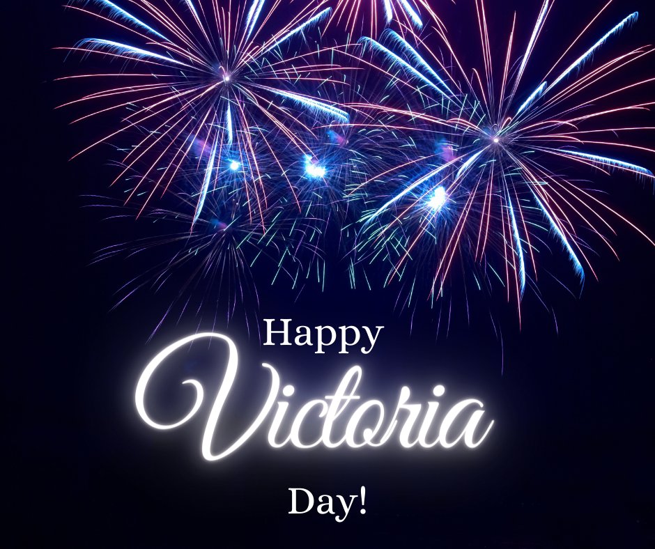 Happy Victoria Day!